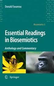 Essential Readings in Biosemiotics: Anthology and Commentary.