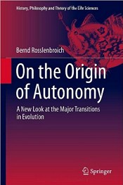 On the Origin of Autonomy. A New Look at the Major Transitions in Evolution